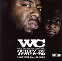 WC / Guilty By Affiliation (輸入盤CD)