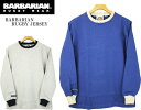BARBARIAN バーバリアン HEAVYWEIGHT CREWNECK RUGBY SHIRTS ヘヴィーウェイト クルーネックラグビーシャツ UABCC-LS3 2color (D-BLUE..