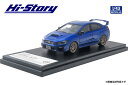 1/43 SUBARU WRX STI EJ20 Final Edition (2019) WRブルー・パール[ハイストーリー]《03月予約》