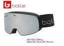 ボレー BOLLE NEVADA SMALL Matte Bk Silver BK Chrome ゴーグル スキー スノボ 平面レンズ 小型