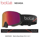 ボレー ゴーグル 2022 BOLLE NEVADA Matte Race Black Volt Ruby ネバダ ブラック ボルト スキー スノーボード