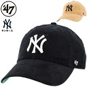 帽子 コーデュロイ ベースボールキャップ MLB NYヤンキース 大人用/フォーティーセブンブランド 47Brand Dodgers Corduroy CLEAN UP/野球 メジャーリーグ 大リーグ メンズ レディース ぼうし 正規品/CRRGW17TCS