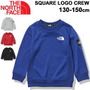 キッズ スウェットシャツ 長袖 トレーナー ジュニア 130-150cm 子供服/ノースフェイス THE NORTH FACE スクエアロゴクルー/裏毛 スエット クルーネック 丸首 アウトドア カジュアル ウェア 男の子 女の子 トップス/NTJ12117
