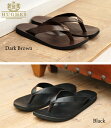 ◆レビューを書いて送料無料◆ HUGHES HU4001 leather sandals ヒューズ 鼻緒レザーサンダル 男性用 メンズ 本革なのにリーズナブルなヒューズはアイランドスリッパ ブッテロ エダー ビルケンが好きな方にも!