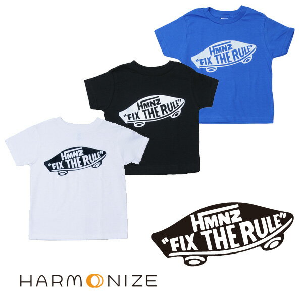 HARMONIZE Kid's S/S Tee ハーモナイズ キッズTシャツ FIX THE RULE / フィックス・ザ・ルール VANS（バンズ）好きにも★キッズ スケートボード 子供用