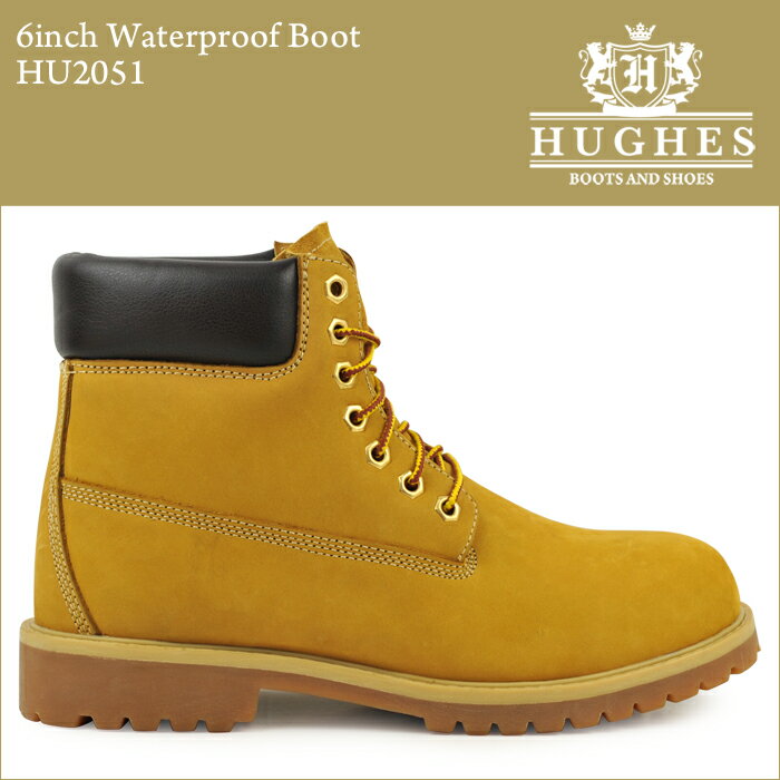 ◆レビューを書いて送料無料◆ HUGHES HU2051 6inch WATERPROOF BOOT ヒューズ　ウォータープルーフブーツ　イエローブーツ　Timberland（ティンバーランド）も いいけれど本革でリーズナブルなヒューズはオススメ　10061