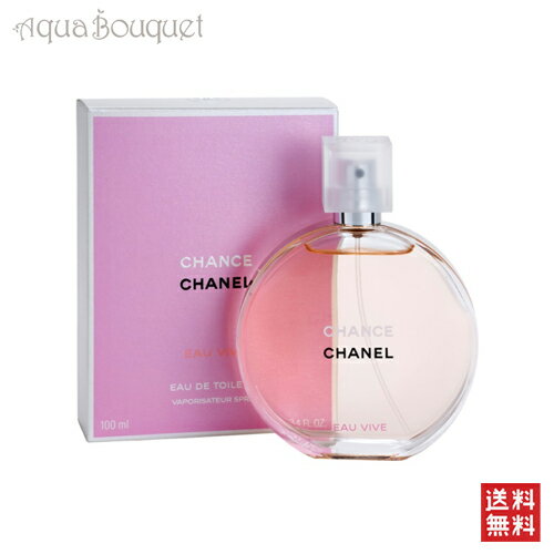 【送料無料！】シャネル チャンス オー ヴィーヴ オードトワレ 100ml CHANEL …...:aquabouquet:10009570