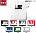 LIBE(ライブ)/BIG LOGO TEE/半袖Tシャツ