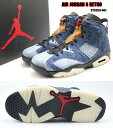 AIR JORDAN6 RETRO WASHED DENIM...