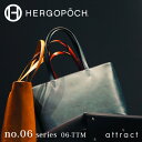 【正規取扱店】HERGOPOCH エルゴポック Waxed Leather/ワキシングレザー 06 Series/06シリーズ・06-TTM ショルダー トートバッグ（肩掛け）カラー：全8色 トート バッグ 日本製・カジュアル【smtb-KD】