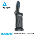 イギリス製ブランド aquapac 228 Small VHF Radio完全防水アクアパック無線機/トランシーバー用ケース(スモール)♪防水・防塵・防砂・防油・防汚登山やハイキングにも!無線機 トランシーバー