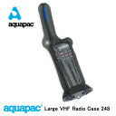イギリス製ブランド aquapac 248 Large VHF Radio無線機用ケース(ラージ)完全防水アクアパック防水・防塵・防砂・防油・防汚登山やハイキングにも! 無線機 トランシーバー