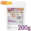 【砂糖の甘さ 約9倍】 エリスリトールスイート 200g 【...