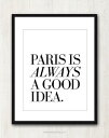 【メール便送料無料】THE LOVE SHOP | PARIS IS ALWAYS A GOOD IDEA | A4 アートプリント/ポスター