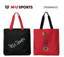 【◆】MU SPORTS トートバッグ エコバッグ 703D6012レディース M・U SPORTS MUスポーツ エムユースポーツ2021年秋冬モデル