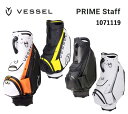 ショッピングキャディバッグ ベゼル ゴルフ プライム スタッフ キャディバッグVESSEL PRIME Staff 1071119 2023年継続モデル 日本正規品