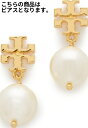 (取寄)トリーバーチ スワロフスキー クリスタル イミテーション パール ドロップ ピアス Tory Burch Swarovski Crystal Imitation Pearl Drop Earrings【コンビニ受取対応商品】