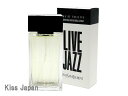 【イヴサンローラン　YVES SAINT LAURENT】ライブジャズ　50ml　EDT・SP【激安 香水 楽天】【10500円以上で送料無料】