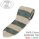 BOMBA ボンバ リネン メランジ マルチボーダー ニットタイ BEIGE/GREEN ベージュ グリーン メンズ クラシコ イタリア製 MADE IN ITALY NAPOLI PITTI パーティ ギフト プレゼント 送料無料 楽天 通販 【RCP】