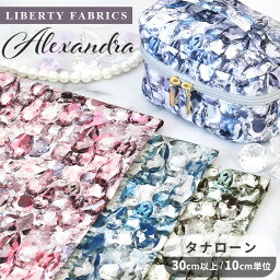 <strong>リバティ</strong>プリント タナローン 生地 別注 国産 90％に縮小 アレクサンドラ ■ LIBERTY FABRICS <strong>リバティ</strong>・ファブリックス alexandra おしゃれ 布 宝石 ジュエリー ブラウス <strong>ワンピース</strong> バッグ コットン ハンドメイド 手芸 手作り MYmama ■