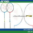 最終入荷分ヨネックス:YONEX アークセイバーFB:ARCSABER FB ARC-FB バドミントン