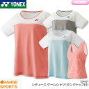 ヨネックス YONEX レディース ゲームシャツ 20488y 女性用 ゲームウェア ユニフォーム バドミントン テニス 日本バドミントン協会審査合格品 受注会数量限定モデル