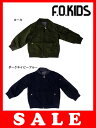 【セール40%OFF】エフオーキッズ F.O.KIDS MAー1ジャケット