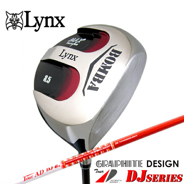 【送料無料】Lynx リンクス BOMBA ボンバ ドライバー MAX version (GRAHITE DESIGN TOUR AD DJ-6)/ 【取寄せ】
