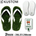 カスタム 芝サンダル ビーサン KUSTOM メンズ 人工芝ビーチサンダル KEEP ON THE GRASS草サンダル【メール便対応】【あす楽対応】BA208-550