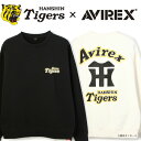 【Tigers×AVIREX】阪神タイガースコラボ クルーネック スウェット/CREW NECK SWEAT(アビレックス アヴィレックス) トレーナー 春物 野球