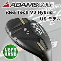 ★Adams Golf （アダムスゴルフ）USモデル IDEA TECH V3 ハイブリッド[左用] Mitsubishi Rayon Bassara（カーボンシャフト）