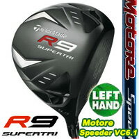 ★テーラーメイド【日本仕様】 R9 SUPERTRI（スーパートライ） ドライバー[左用] Motore Speeder VC6.1シャフトTaylormade 激安 大処分 左用 レフティ お勧め