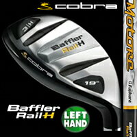 ★Cobra（コブラ）USモデル Baffler（バフラー） Rail Hybrid [左用] Motore カーボンシャフト（Fujikura）［送料無料/在庫限り］コブラ 激安 バフラー オススメ 格安 UT レフティ 左用