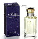 ヴェルサーチ VERSACEドリーマー 100ml EDT/SP
