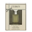  N[|L 9 30    (E)  G^jeB ~j EDPESP 15ml  JoNC   tOX  fB[XEp  G^jeB   CALVIN KLEIN ETERNITY EAU DE PARFUM SPRAY 