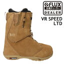 20-21 FLUX VR-SPEED LTD フラックス ブーツ メンズ レディース スノーボード 日本正規品