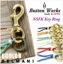 【メール便送料無料】キーホルダー 『 BUTTON WORKS ボタンワークス 』真鍮ナスカンフックキーリング【 NSFK KEYRING 金具 日本製 人気 ドメスティック ブランド】