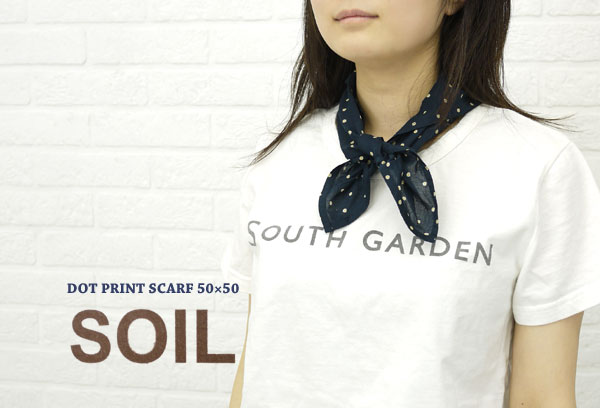 ■【10023786】SOIL(ソイル) DOT PRINT SCARF 50×50・NSL1203-0341201【m5】【レディース】//