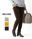 【レッドカード RED CARD】コットン ストレッチコーデュロイ コーデュロイパンツ Anniversaryアニバーサリー・41403-2941902【レディース】【◎】