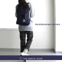 THE SMOCK SHOP(スモックショップ) POLYESTER AIR QUILT DAY PACK・SS-7011PL