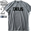 大きいサイズ メンズ DEUS EX MACHINA デウス エクス マキナ プリント 半袖 Tシャツ USA 直輸入 dmw41808y