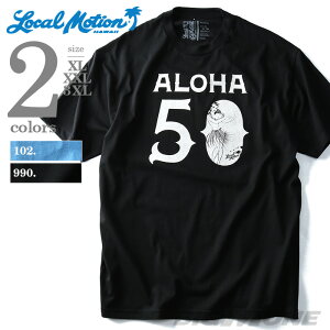 大きいサイズ メンズ LOCAL MOTION(ローカルモーション) プリント半袖Tシャツ(ALOHA)【USA直輸入】smt-5102