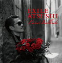 Love Ballade (CD＋DVD)【B2ポスター付】 [ EXILE ATSUSHI ]