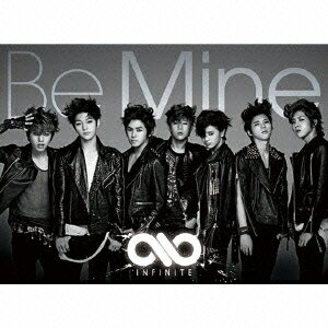 Be Mine(初回限定A)(CD+DVD) [ INFINITE ]