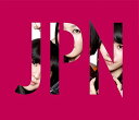 JPN(初回限定CD+DVD)
