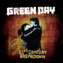 【輸入盤】 GREEN DAY / 21ST CENTURY BREAKDOWN [ グリーン・デイ ]