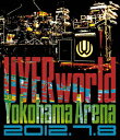 UVERworld Yokohama Arena  [ UVERworld ]