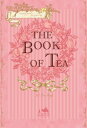 THE BOOK OF TEA for Ladies