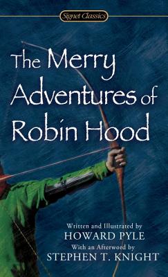 The Merry Adventures of Robin Hood: Of Great Renown, in Nottinghamshire