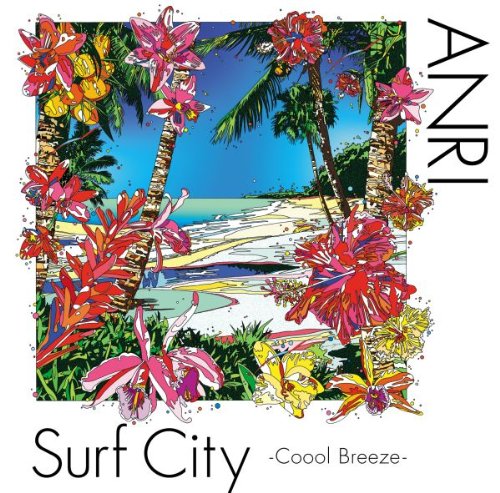 Surf City 〜Coool Breeze(初回限定盤 CD+DVD) [ 杏里 ]